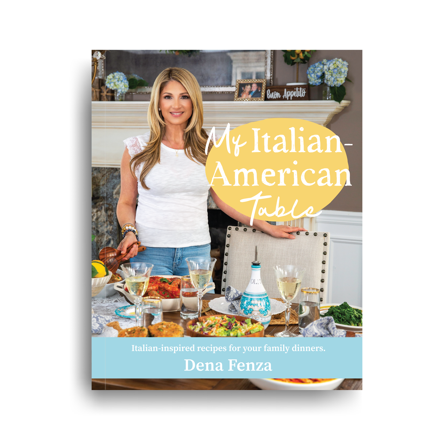 My Italian American Table by Dena Fenza